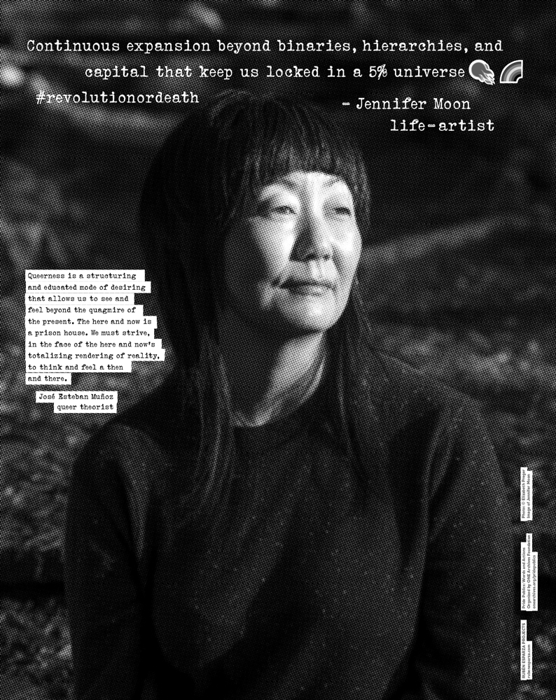 black and white poster of Jennifer Moon looking out into the distance with a quote by Jose Estaban Munoz on queer futurity and a quote from Jennifer Moon on expanding beyond binaires, hierarchies, and capital